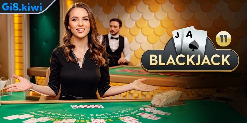 Blackjack GI8 Bí Quyết Chinh Phục Trò Chơi 21 Điểm Đỉnh Cao 1 Tổng quan về trò chơi Blackjack GI8