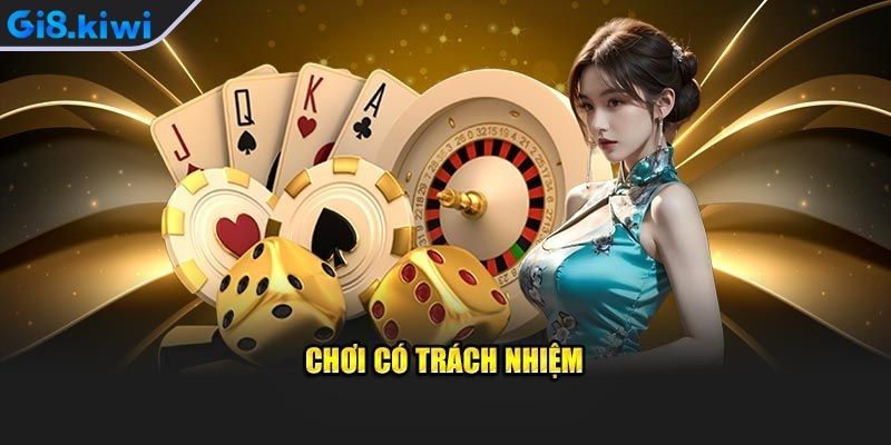 Tại sao chơi có trách nhiệm GI8 lại quan trọng?