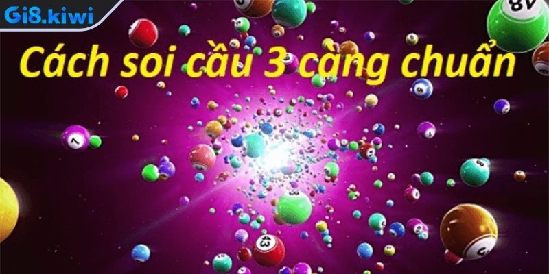 Khái niệm về soi cầu 3 càng