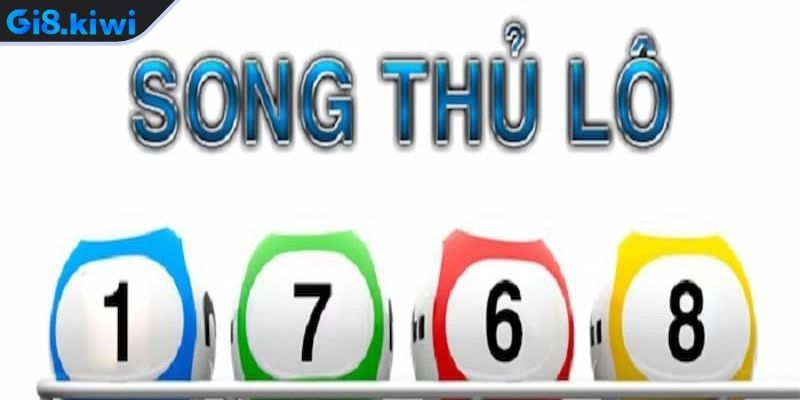 Giải thích khái niệm song thủ lô